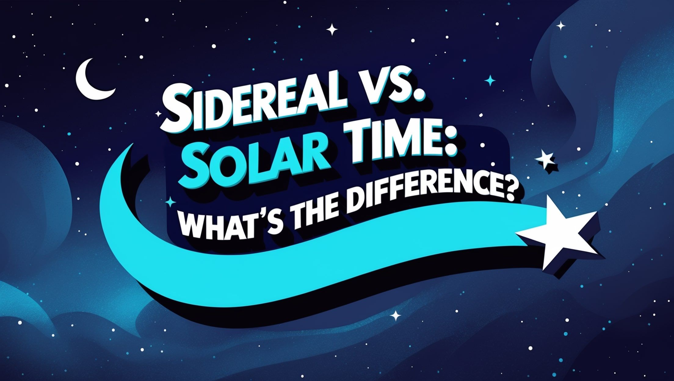 Stjernetid vs. Soltid: Hvad er forskellen?